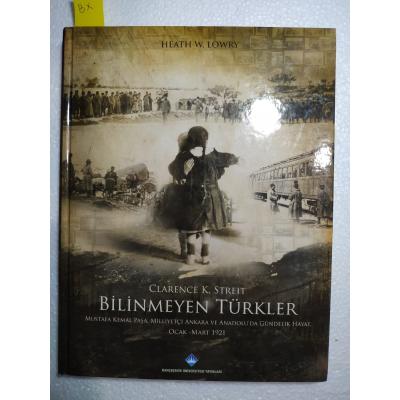Bilinmeyen Türkler / Clarence K. STREIT - Kitap